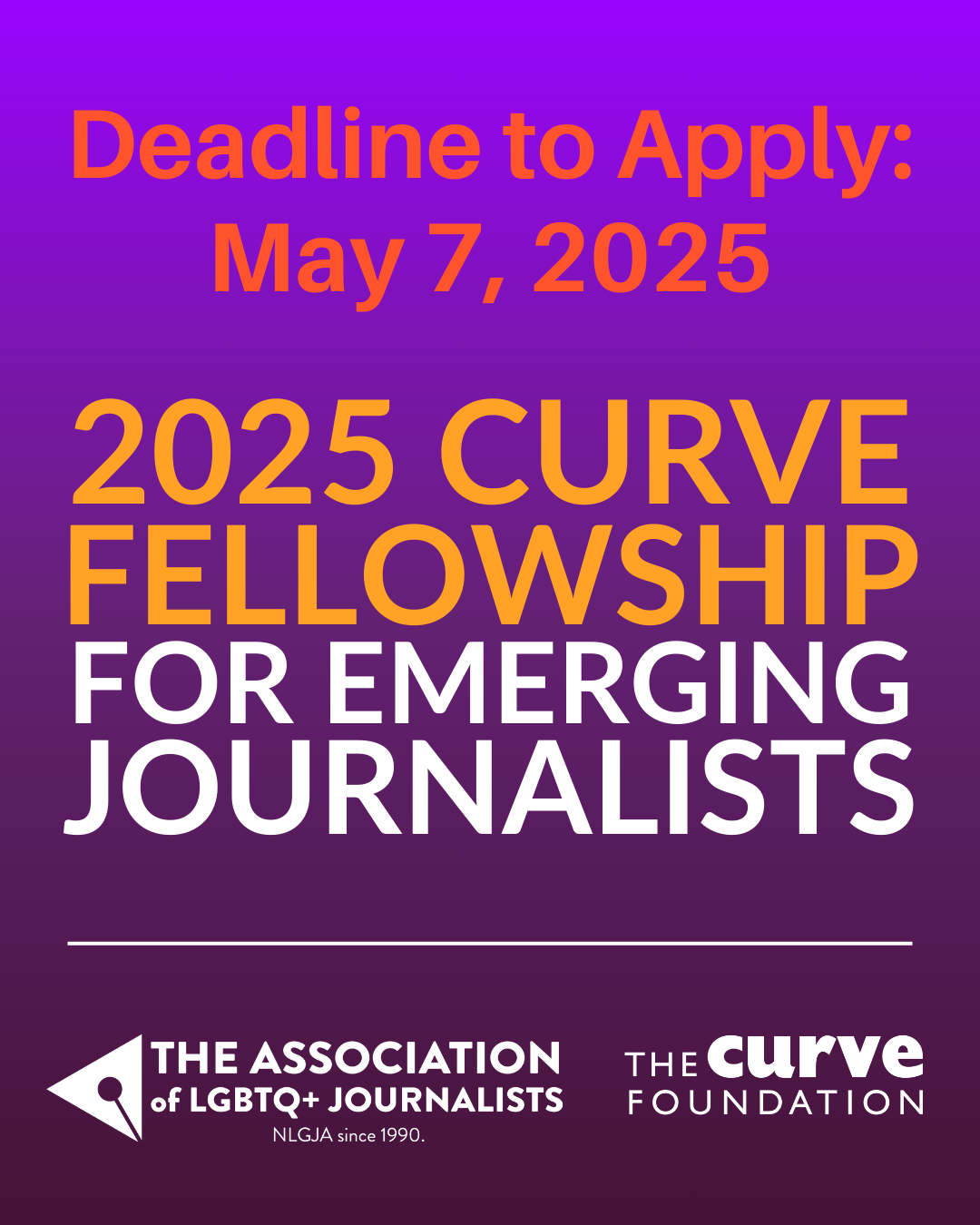 Graphic for the 2025 Curve Fellowship for Emerging Journalists, showing the deadline of May 7, 2025.