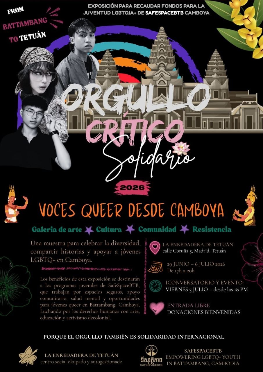 Póster del Orgullo Crítico Solidario 2026. From Battambang to Tetuánn. Exposición para recaudar fondos para la juventud LGTBIQA+ de SafespaceBTB de Camboya. Galería de Arte - Cultura - Comunidad - Resistencia.