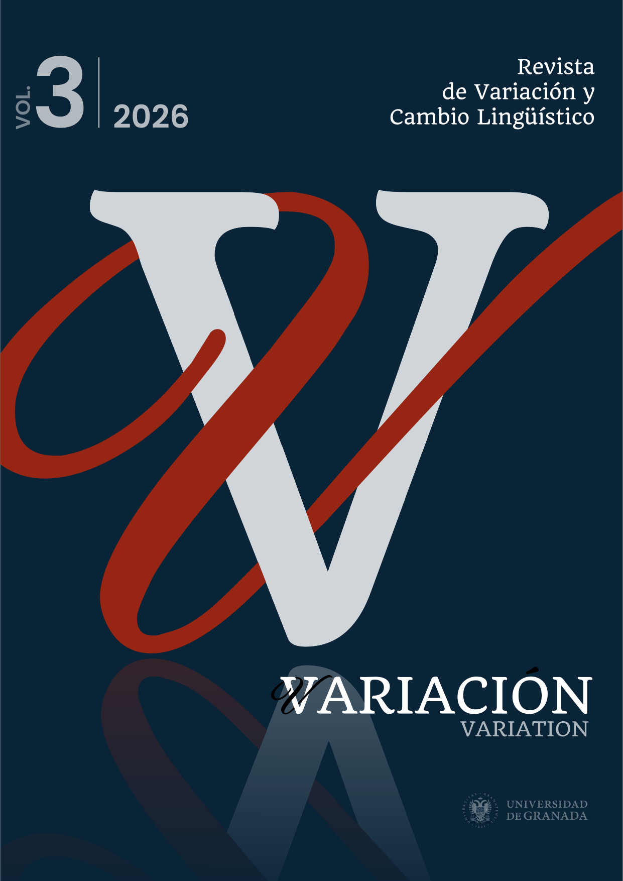 Revista de Variación y Cambio Lingüístico. Volumen 3, 2026. Universidad de Granada.