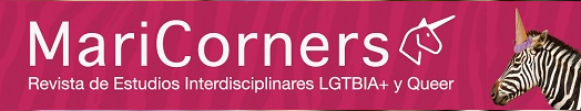 MariCorners. Revista de Estudios Interdisciplinares LGTBIA+ y Queer