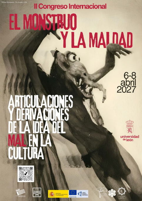 II Congreso Internacional El Monstruo y la Maldad. Articulaciones y derivaciones de la idea del Mal en la cultura. 6-8 de abril de 2027. Universidad de León