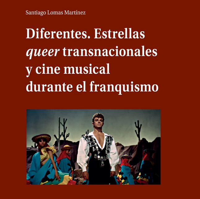Recorte de la cubierta del libro Diferentes. Estrellas queer transnacionales y cine musical durante el franquismo