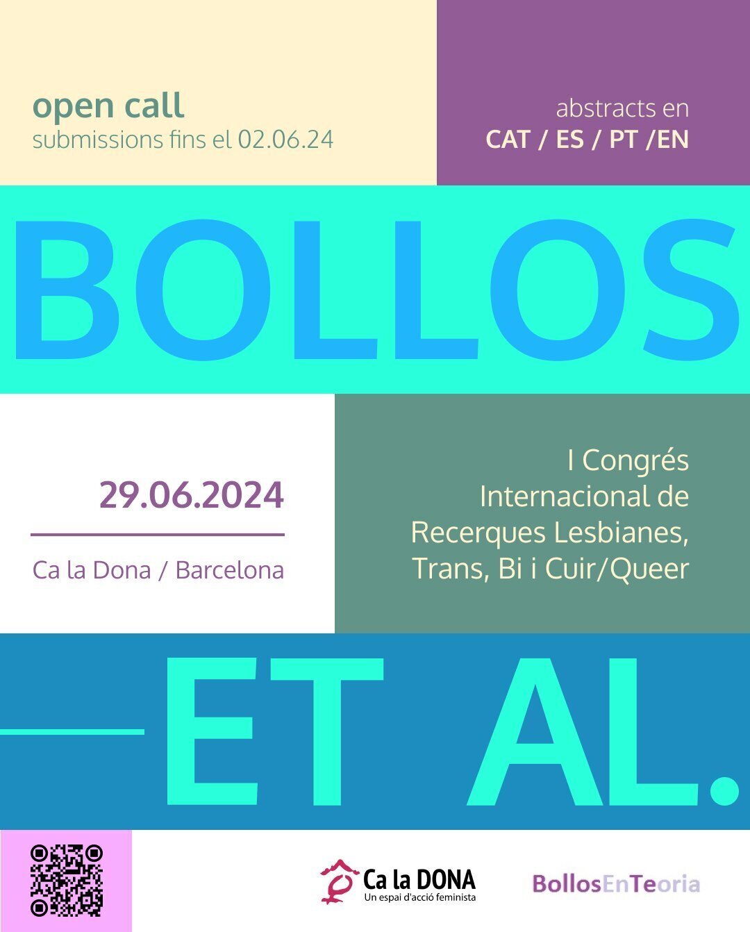 Cartel informativo de la convocatoria de Bollos et Al. "Open Call. Submissions fins el 02.06.24. Abstracts en CAT/ES/PT/EN. 29.06.2024 Ca la Dona, Barcelona. I Congr&eacute;s Internacional de Recerques Lesbianes, Trans, Bi i Cuir/Queer".
