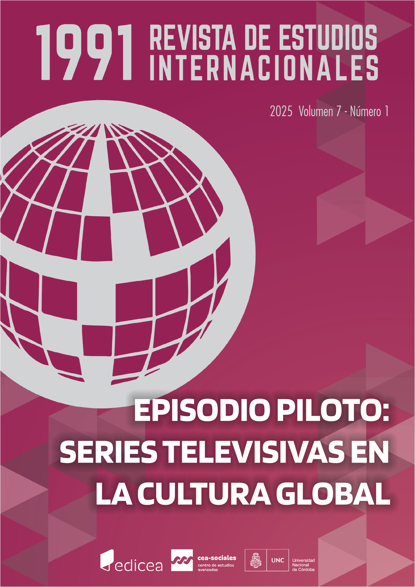Cubierta de 1991. Revista de estudios internacionales. 2025, volumen 7, número 1. Episodio piloto: series televisivas en la cultura global. 