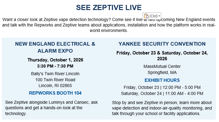See Zeptive live at the New England Electrical & Alarm Expo on October 1 and the Yankee Security Convention October 23–24.