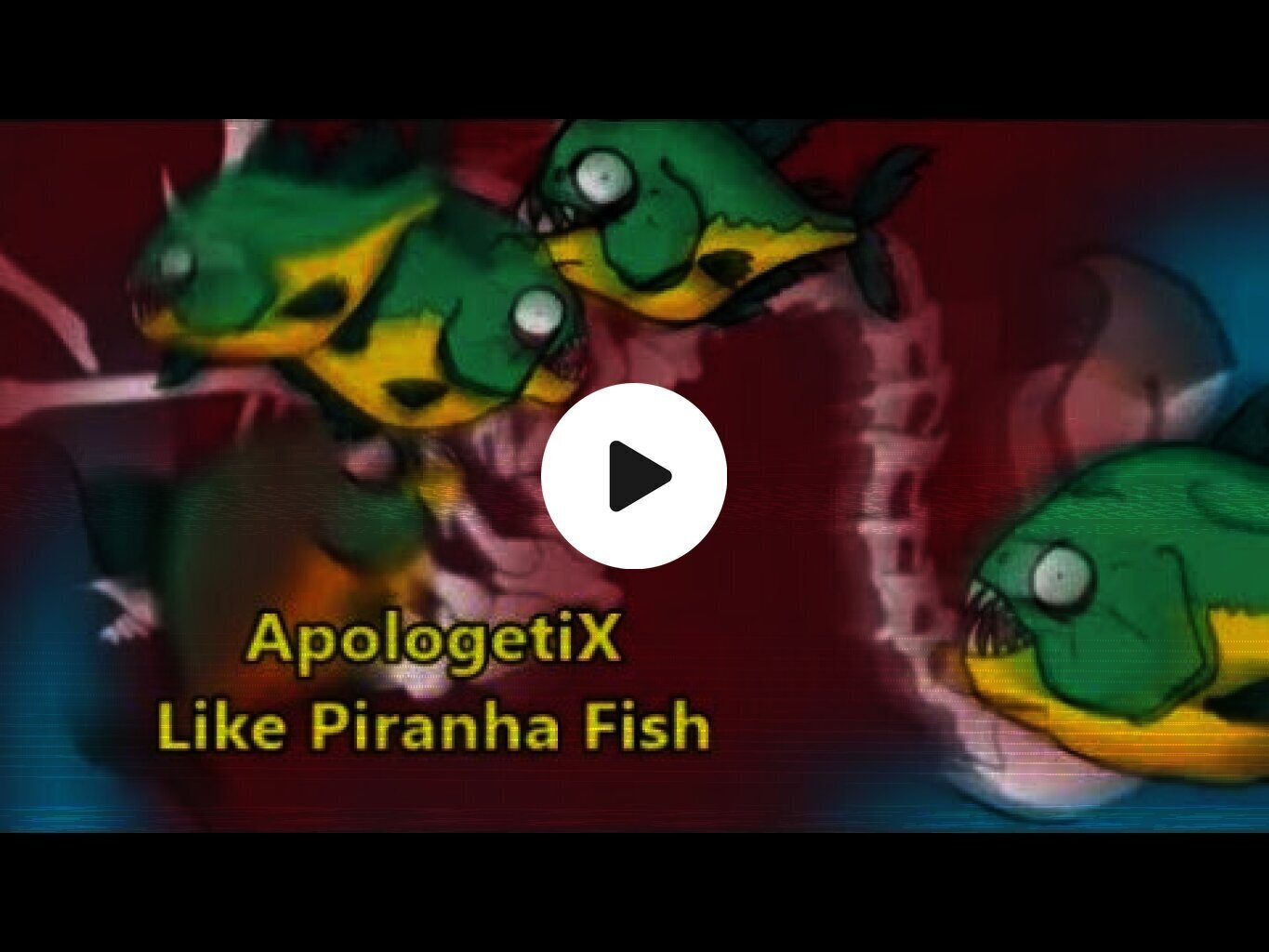 APologetiX Like Piranha Fish