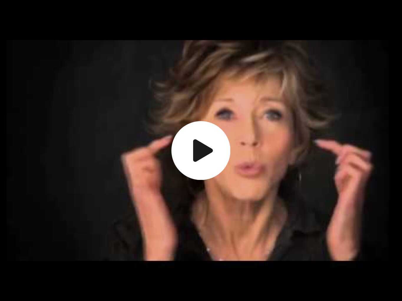 Jane Fonda "listen with empathy... Empathy, I have learned, is revolutionary! "