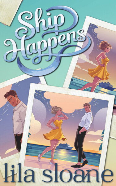 book cover for Ship Happens by Lila Stone