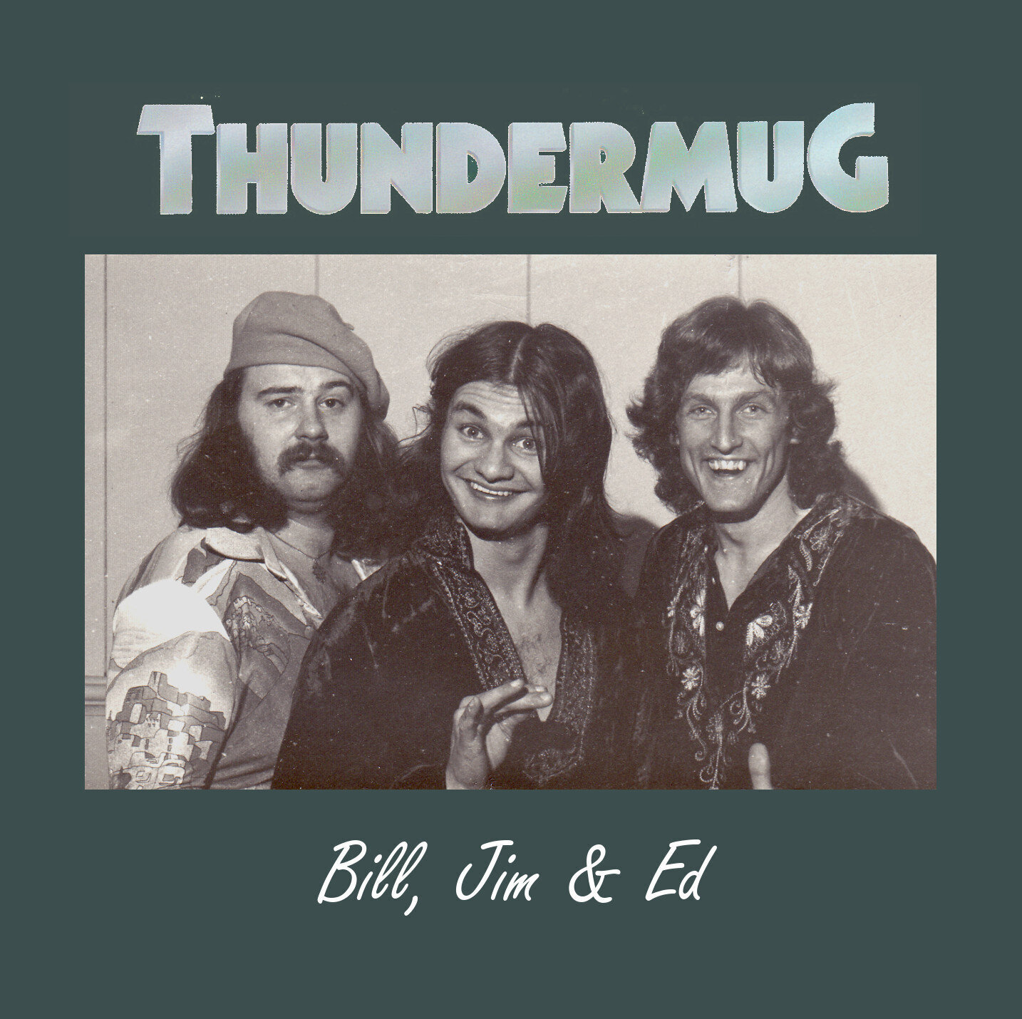 Thundermug - Bill, Jim & Ed